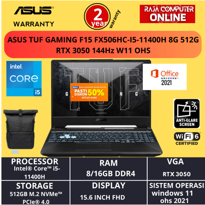 Laptop ASUS TUF GAMING F15 FX506HC-I5-11400H 8/16G 512G RTX 3050 144Hz W11 OHS resmi