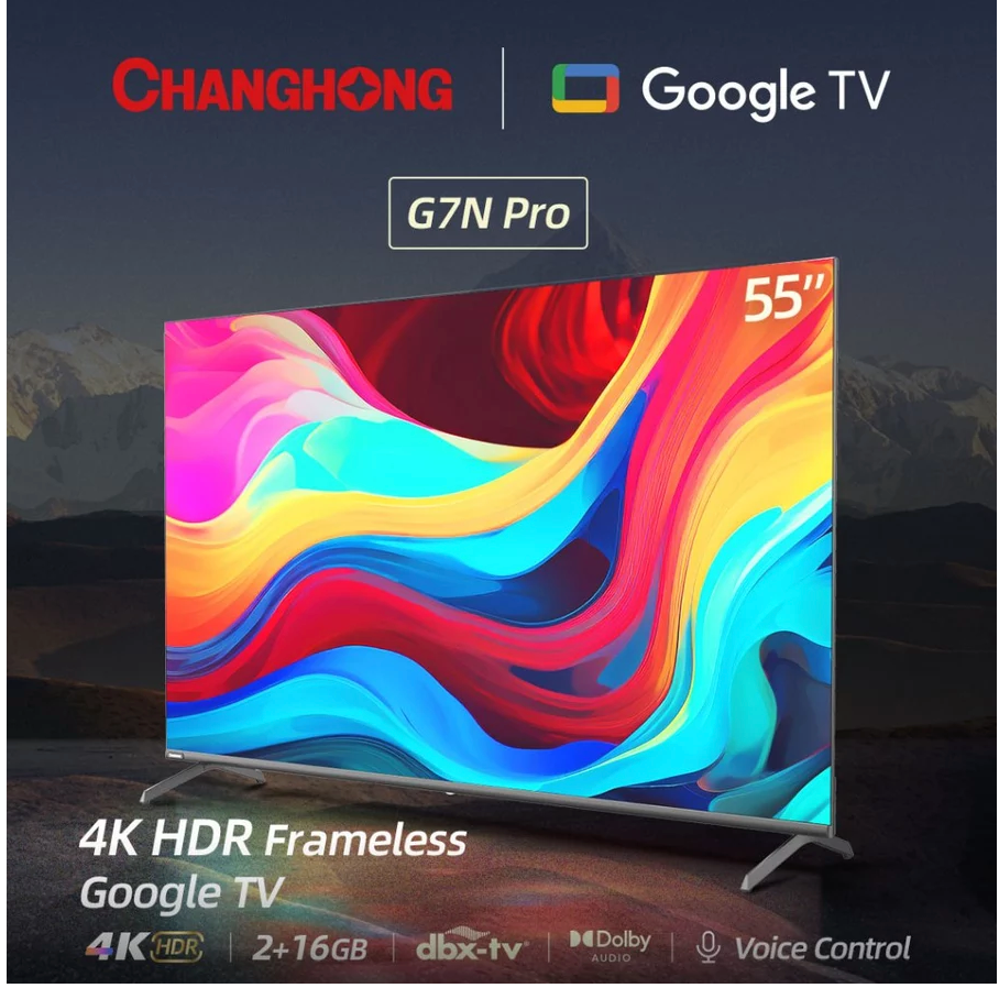 Google TV Changhong 43 Inch - 55 inch Smart TV 4K UHD-HDR10 DBX Dolby Audio Google Assistant Netflix Youtube Digital TV (U55G7N Pro)