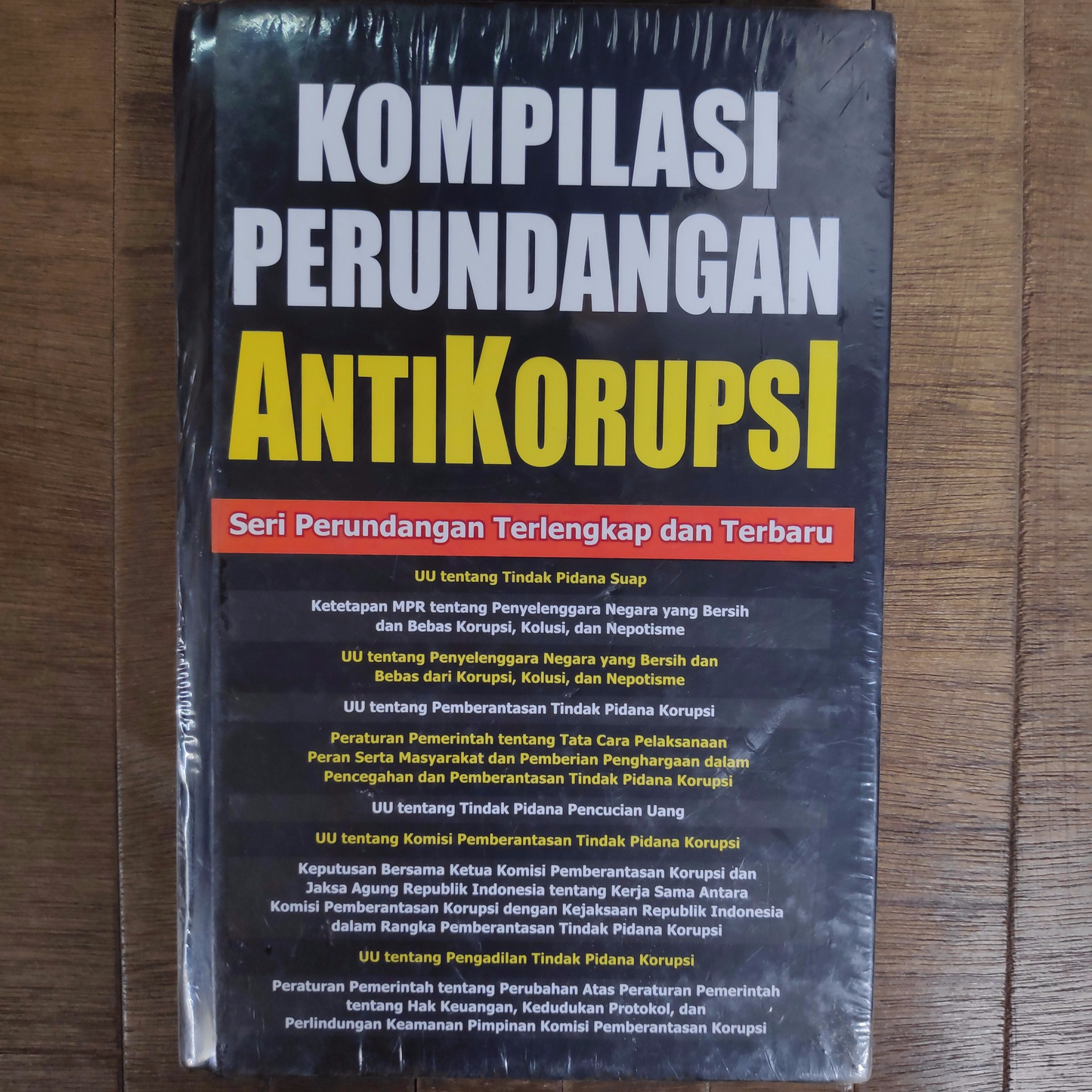 Kompilasi Perundangan AntiKorupsi TERLENGKAP dan TERBARU